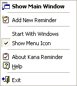 Kana Reminder Tray Icon Popup Menu Kana Reminder Tray Icon Popup Menu